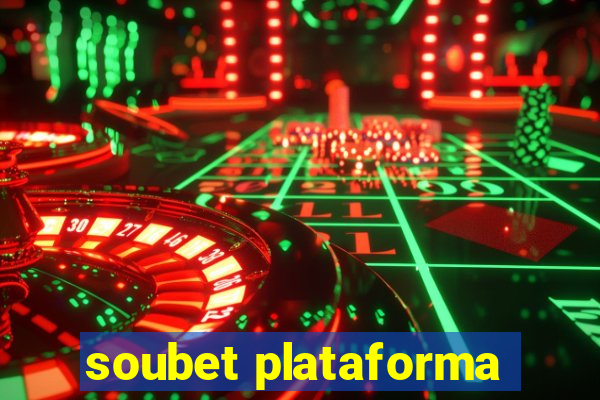 soubet plataforma